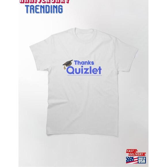 Other - Thanks Quizlet Classic Tshirt Unisex